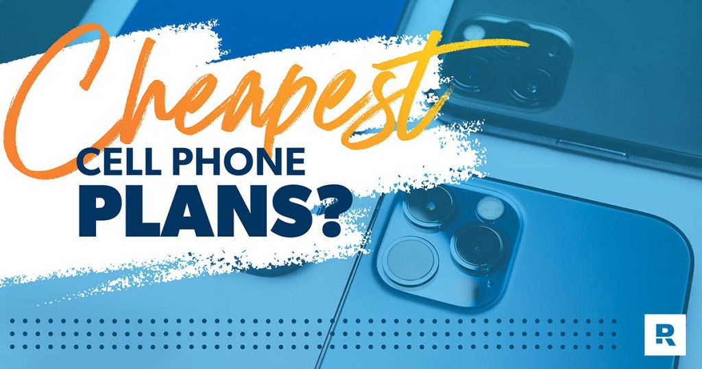 The Cheapest Cell Phone Plans in 2024