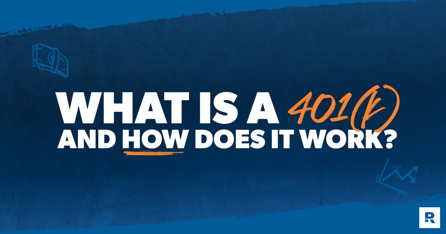 What Is a 401(k)? Everything You Need to Know